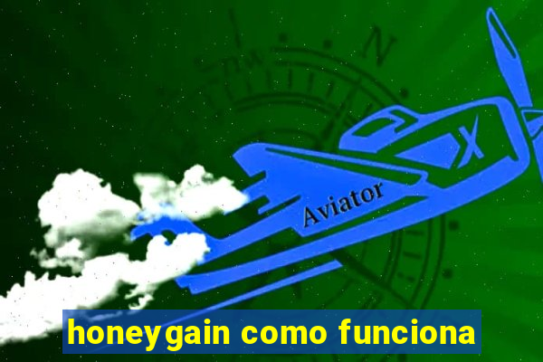 honeygain como funciona